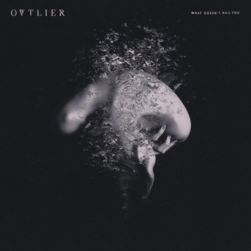 Ovtlier What Doesn't Kill You cover artwork