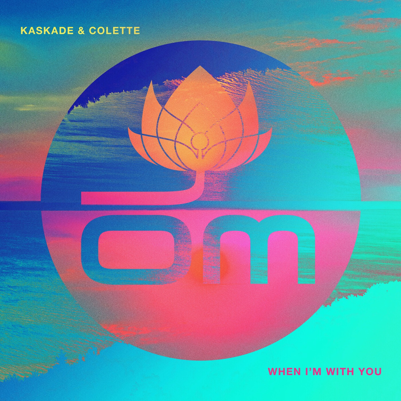 Kaskade & Colette When I&#039;m With You cover artwork