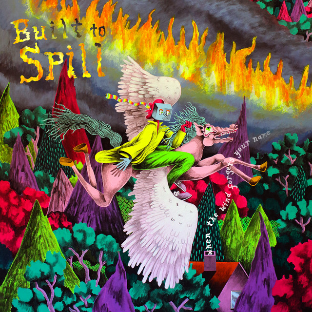 Built to Spill When the Wind Forgets Your Name cover artwork