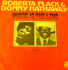 Roberta Flack & Donny Hathaway — Where Is the Love? cover artwork