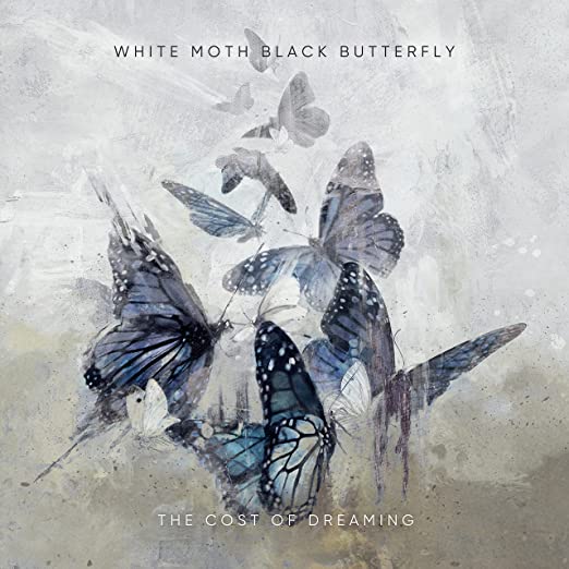 White Moth Black Butterfly The Cost of Dreaming cover artwork