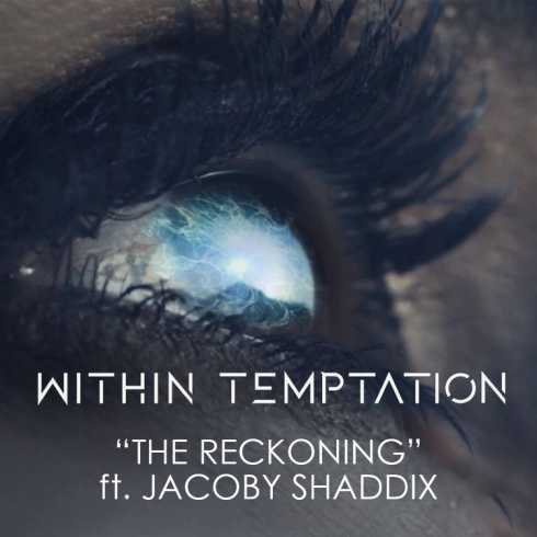 Within Temptation ft. featuring Jacoby Shaddix The Reckoning cover artwork