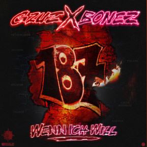 Gzuz & Bonez MC Wenn ich will cover artwork
