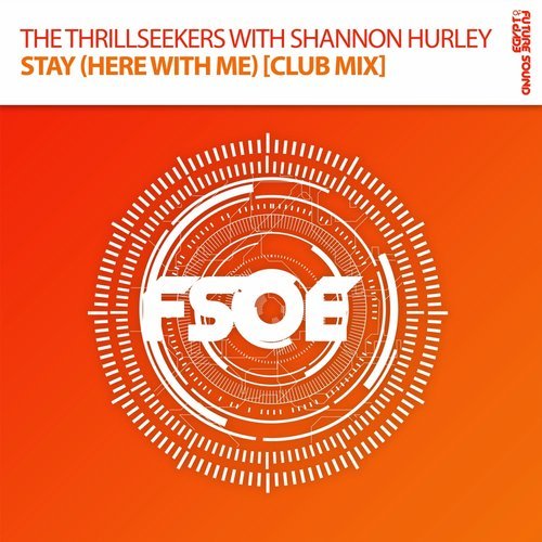 The Thrillseekers & Shannon Hurley — Stay (Here With Me) (Club Mix) cover artwork