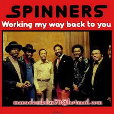 The Spinners Working My Way Back to You / Forgive Me, Girl cover artwork