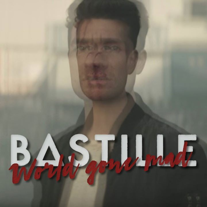 Bastille — World Gone Mad cover artwork