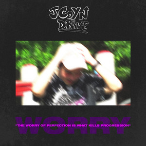 J Coyn Drive — WORRY cover artwork