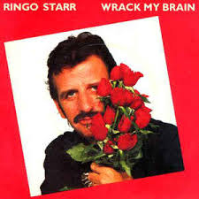 Ringo Starr — Wrack My Brain cover artwork