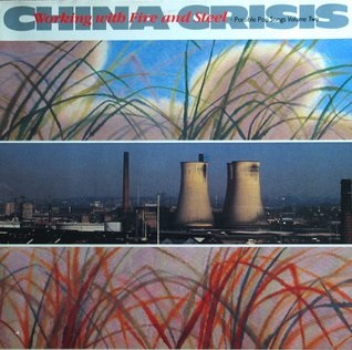 China Crisis Working With Fire and Steel cover artwork