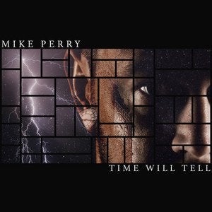 Mike Perry — Time Will Tell cover artwork
