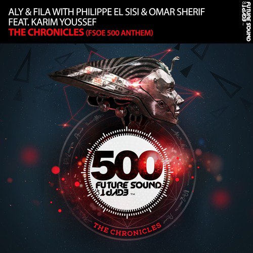 Aly &amp; Fila, Philippe El Sisi, & Omar Sherif featuring Karim Youssef — The Chronicles cover artwork