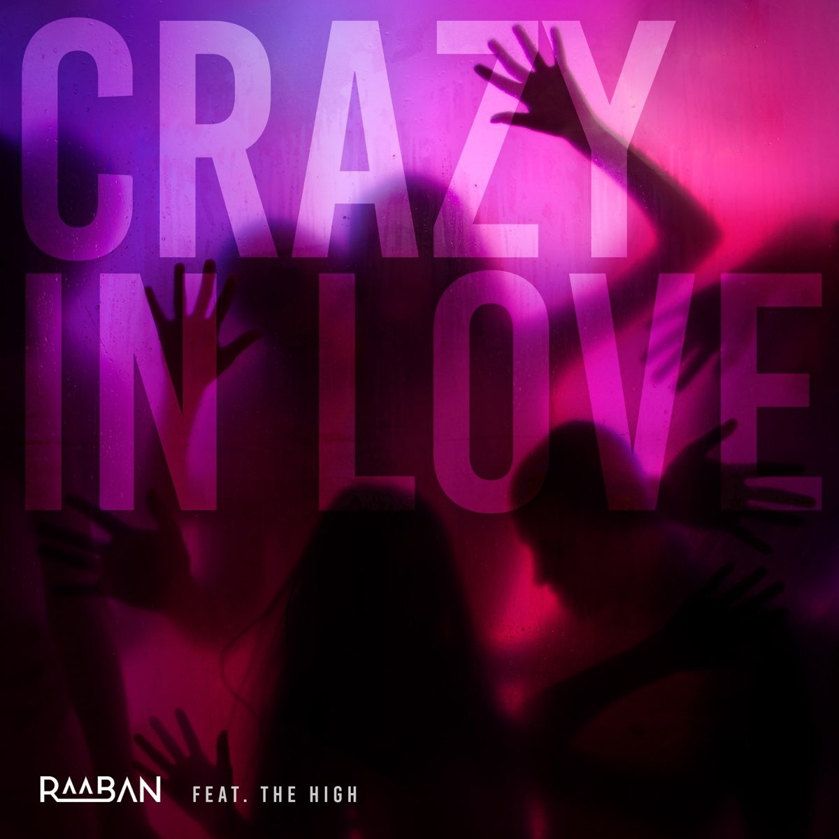 Raaban ft. featuring The High Crazy in Love cover artwork