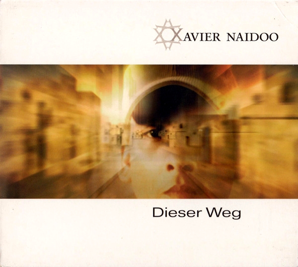 Xavier Naidoo — Dieser Weg cover artwork