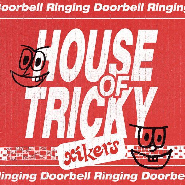 xikers HOUSE OF TRICKY : Doorbell Ringing cover artwork