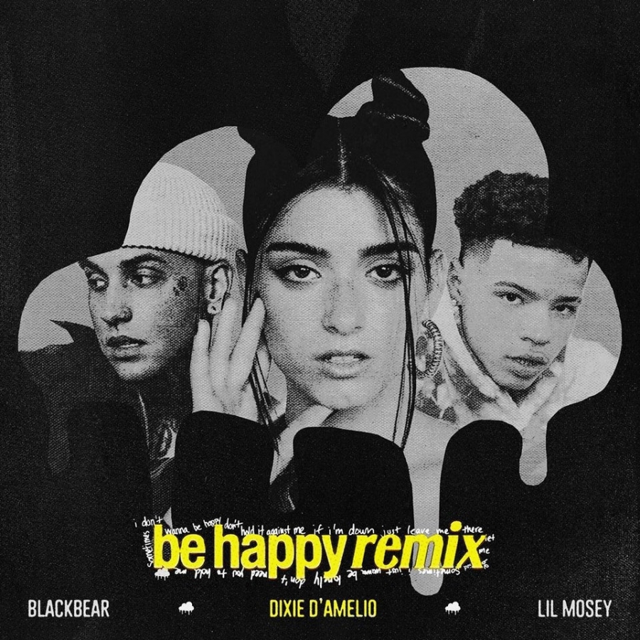 Dixie & Lil Mosey ft. featuring blackbear Be Happy (Remix) cover artwork