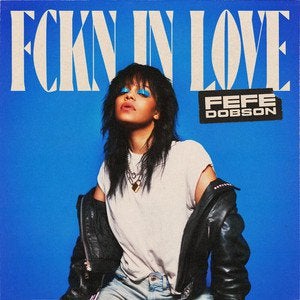 Fefe Dobson FCKN IN LOVE cover artwork