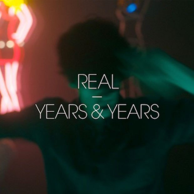 Years &amp; Years Real cover artwork