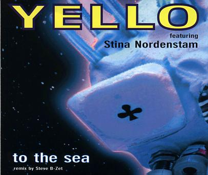 Yello featuring Stina Nordenstam — To The Sea cover artwork