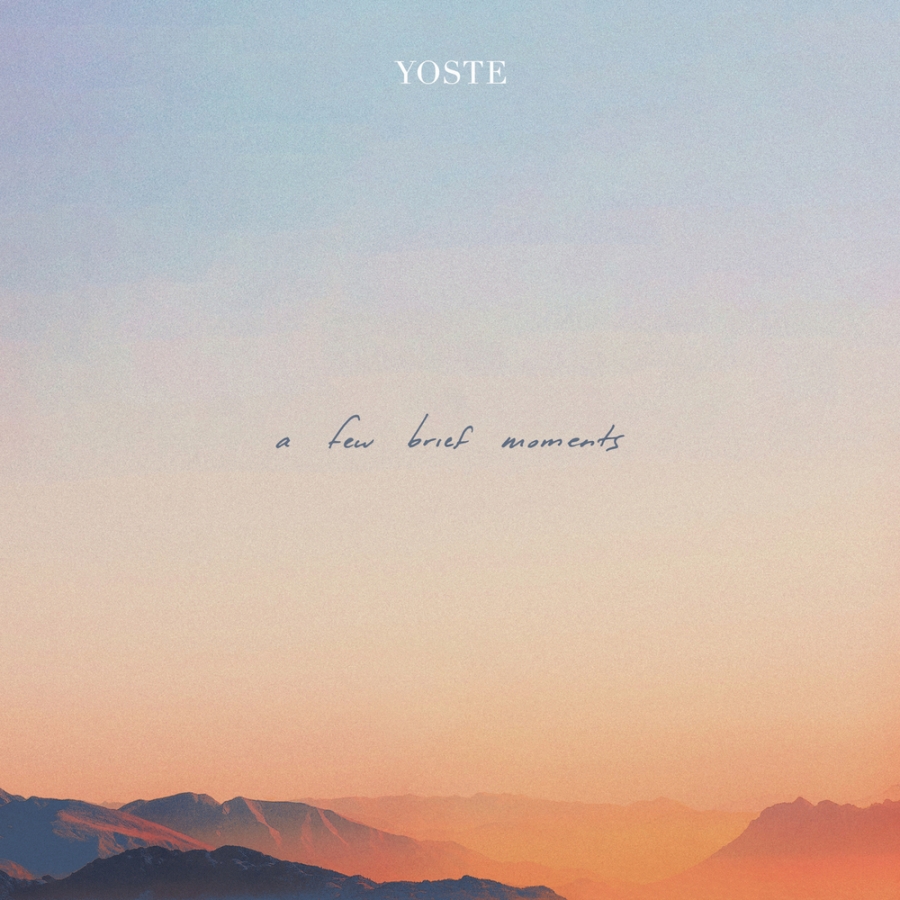 Yoste A Few Brief Moments cover artwork