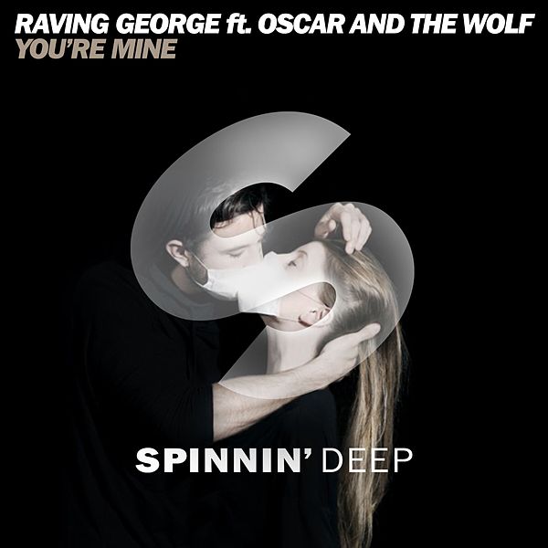 Raving George — You&#039;re Mine cover artwork