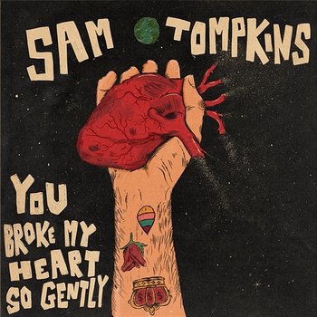 Sam Tompkins You Broke My Heart So Gently cover artwork