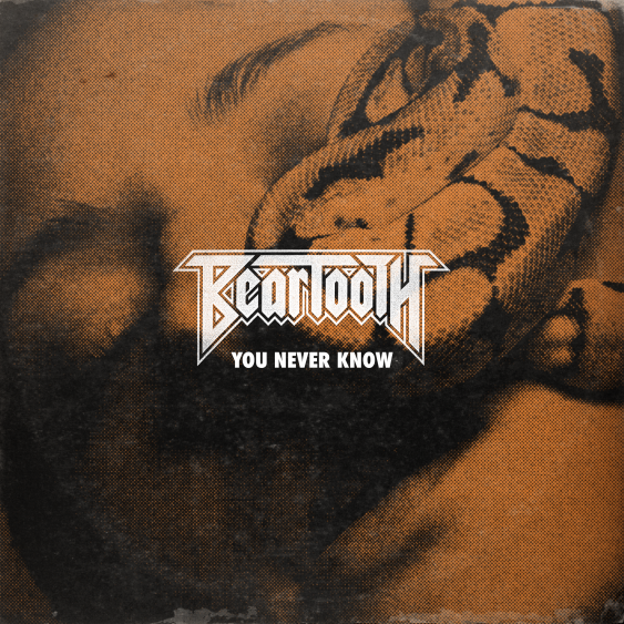 Beartooth — You Never Know cover artwork