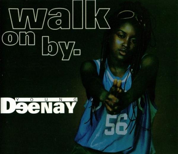 Young Deenay — Walk On By cover artwork