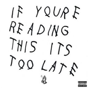 Drake If You&#039;re Reading This It&#039;s Too Late cover artwork