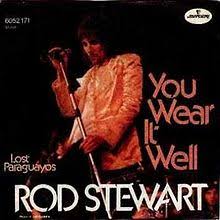 Rod Stewart You Wear It Well cover artwork