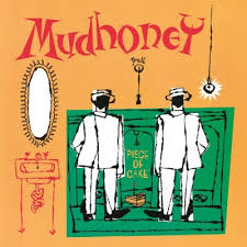 Mudhoney Piece of Cake cover artwork