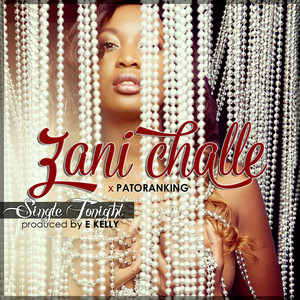 Zani Challe ft. featuring Patoranking Single Tonight cover artwork