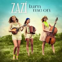 Zazí — Turn Me On cover artwork