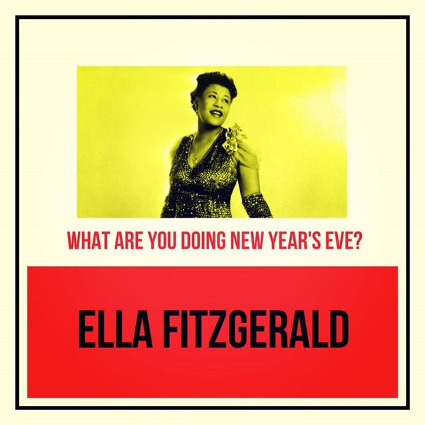 Ella Fitzgerald What Are You Doing New Year&#039;s Eve? cover artwork